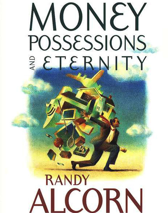 Money, Possessions, and Eternity