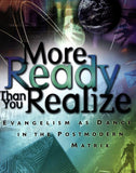 More Ready Than You Realize: Evangelism as Dance in the Postmodern Matrix