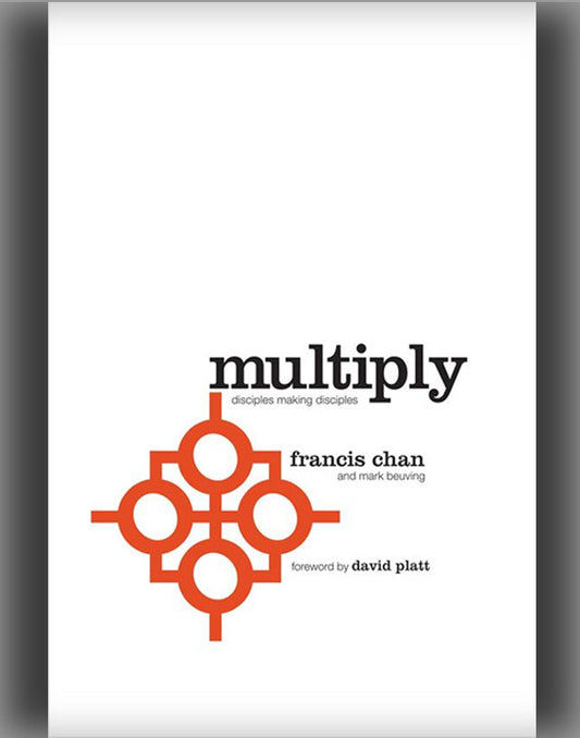 Multiply: Disciples Making Disciples