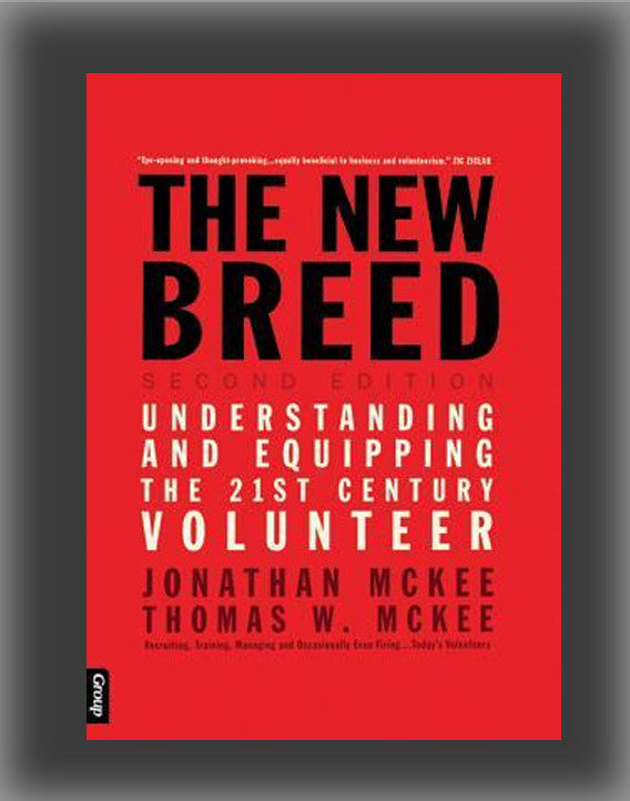 The New Breed: Understanding and Equipping the 21st Century Volunteer