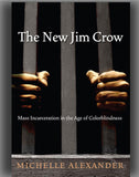 The New Jim Crow: Mass Incarceration in the Age of Colorblindness (paperback)