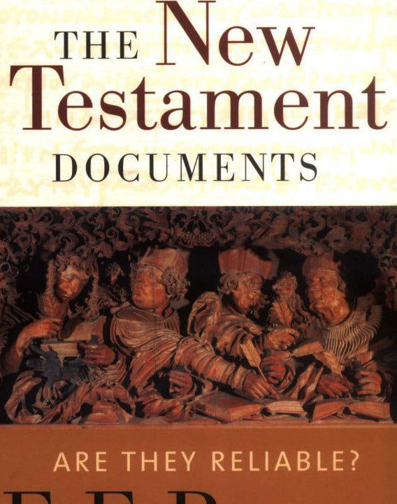 The New Testament Documents: Are They Reliable?