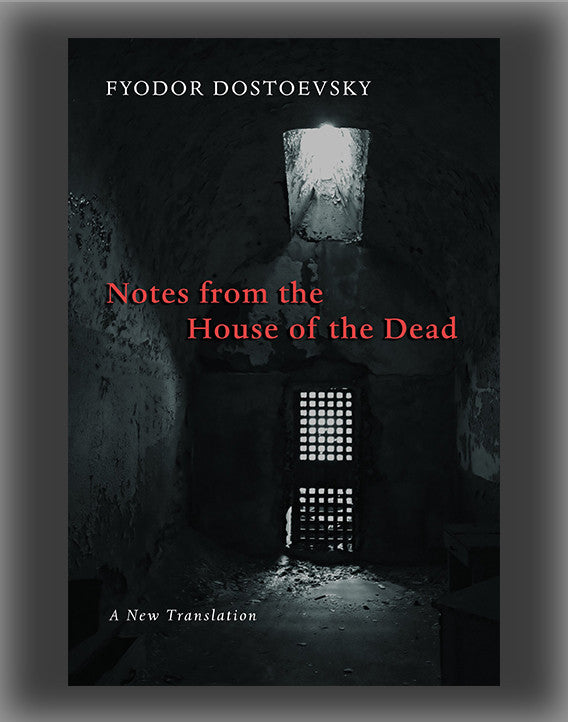 Notes from the House of the Dead