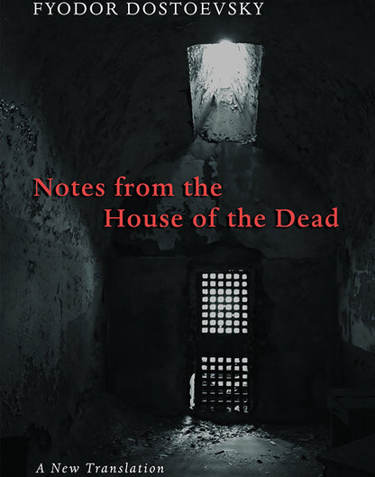 Notes from the House of the Dead