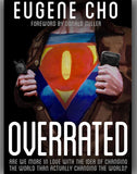 Overrated: Are We More in Love with the Idea of Changing the World Than Actually Changing the World?