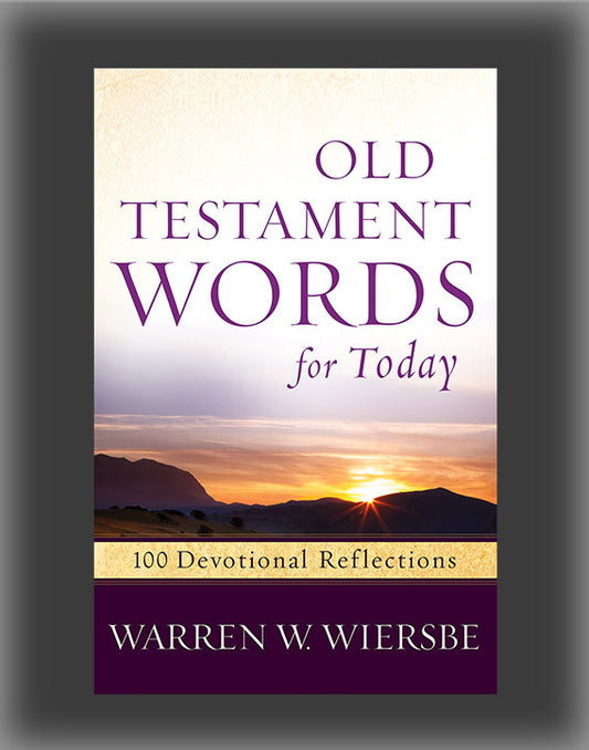 Old Testament Words for Today: 100 Devotional Reflections