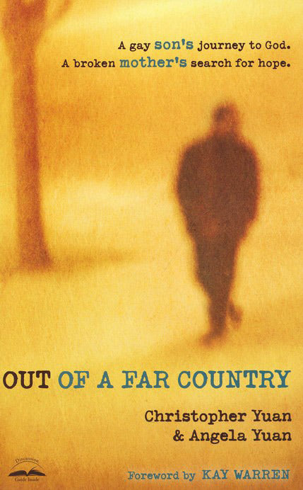 Out of a Far Country: A Gay Son's Journey to God, a Broken Mother's Search for Hope