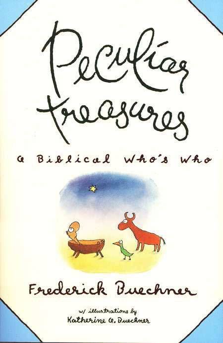 Peculiar Treasures: A Biblical Who's Who