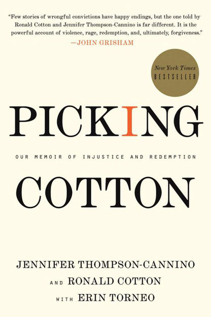 Picking Cotton: Our Memoir of Injustice and Redemption