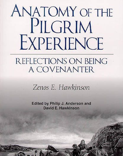 Anatomy of the Pilgrim Experience: Reflections on Being a Covenanter