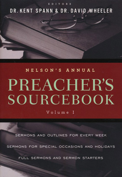 Nelson's Annual Preacher's Sourcebook, Volume 1