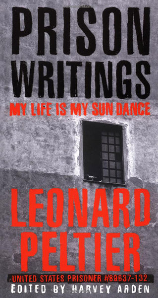 Prison Writings: My Life Is My Sun Dance