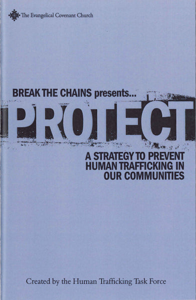 PROTECT: A Strategy to Prevent Human Trafficking in Our Communities Booklet