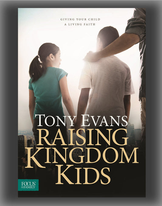 Raising Kingdom Kids