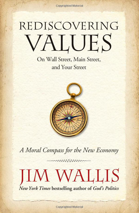 Rediscovering Values: On Wall Street, Main Street, and Your Street