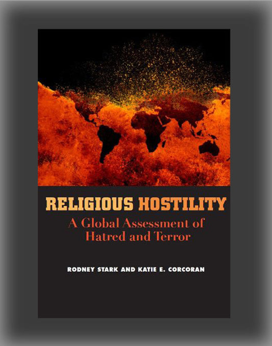 Religious Hostility: A Global Assessment of Hatred and Terror