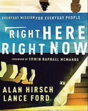 Right Here, Right Now: Everyday Mission for Everyday People
