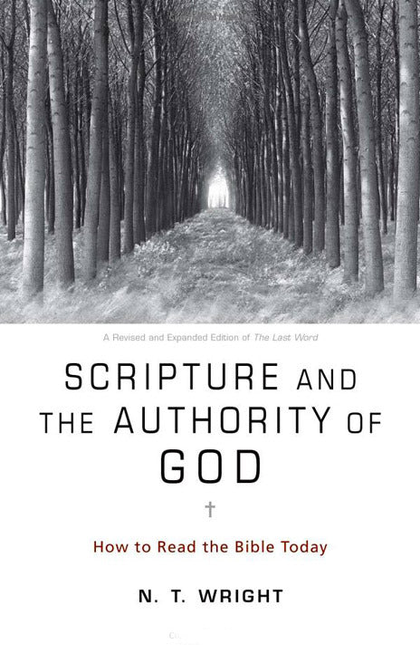 Scripture and the Authority of God: How to Read the Bible Today