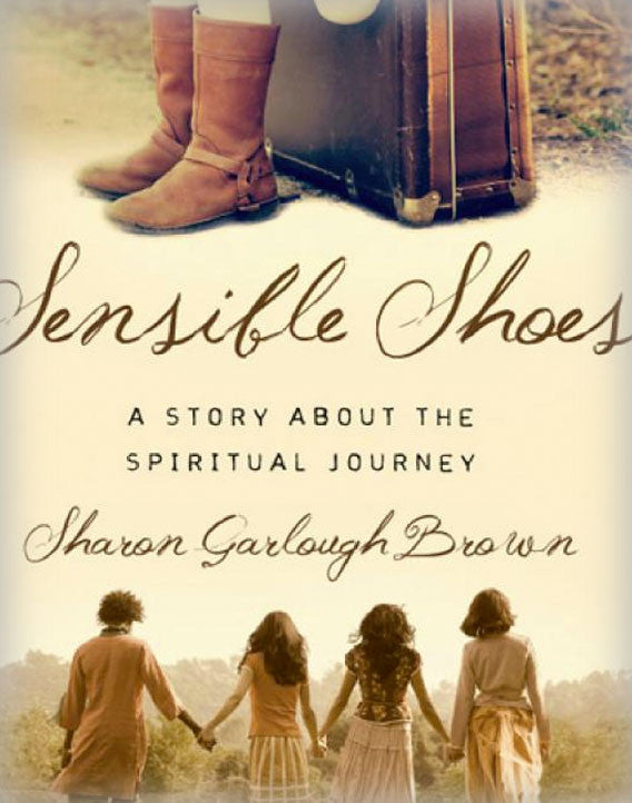 Sensible Shoes: A Story about the Spiritual Journey