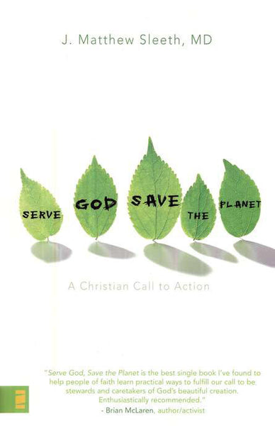 Serve God, Save the Planet