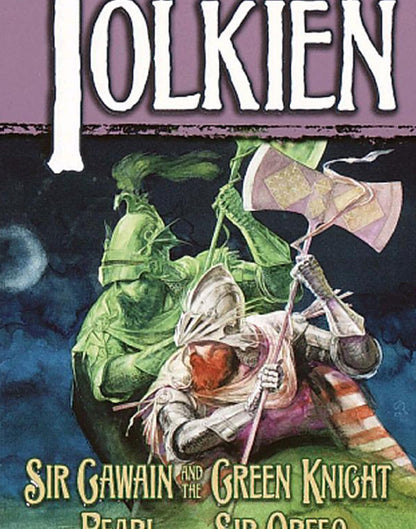 Sir Gawain and the Green Knight / Pearl / Sir Orfeo