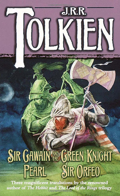 Sir Gawain and the Green Knight / Pearl / Sir Orfeo