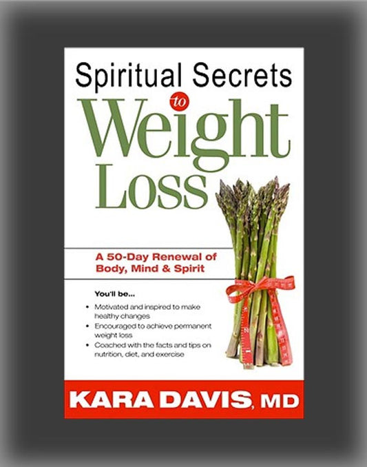 Spiritual Secrets to Weight Loss