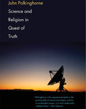 Science and Religion in Quest of Truth