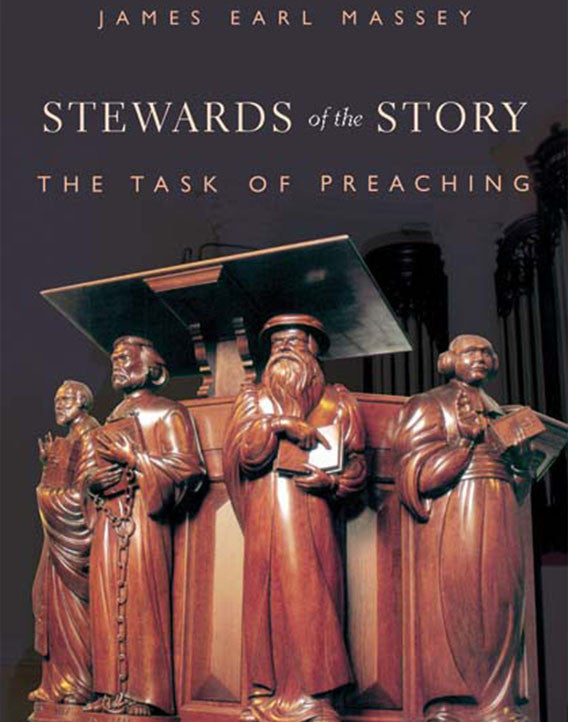 Stewards of the Story: The Task of Preaching