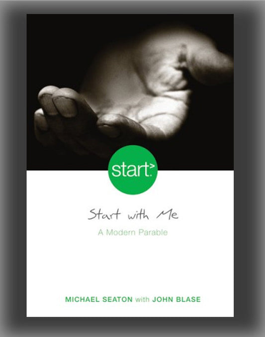 Start with Me: A Modern Parable ( Start )