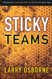 Sticky Teams: Keeping Your Leadership Team and Staff on the Same Page