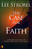 The Case for Faith: A Journalist Investigates the Toughest Objections to Christianity