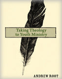 Taking Theology to Youth Ministry