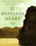 The Restless Heart: The Restless Heart: Finding Our Spiritual Home in Times of Loneliness
