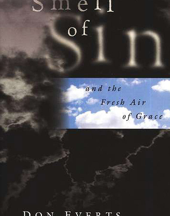 The Smell of Sin: And the Fresh Air of Grace