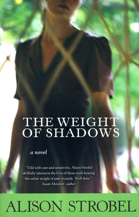 The Weight of Shadows: A Novel