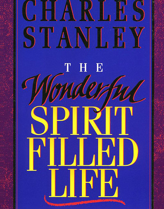 The Wonderful Spirit Filled Life