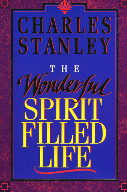 The Wonderful Spirit Filled Life