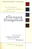 The Younger Evangelicals: Facing the Challenges of the New World