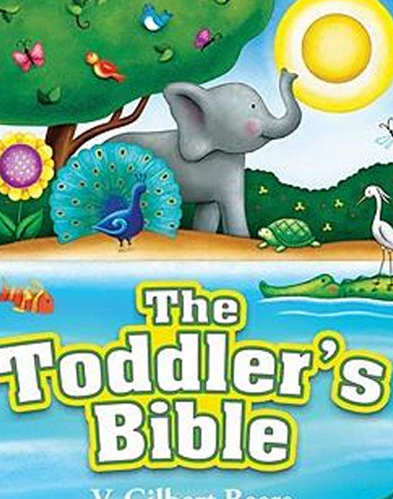 The Toddler's Bible (2ND ed.)