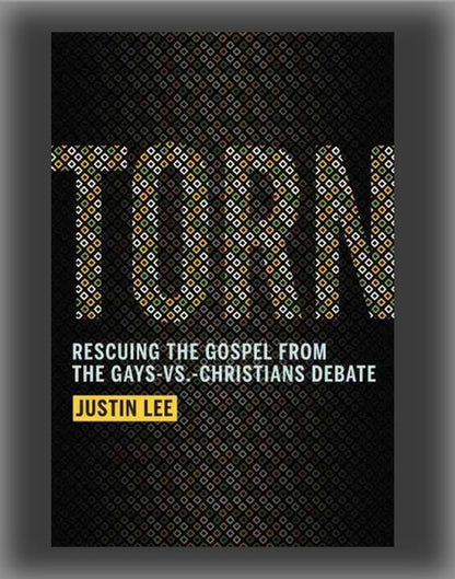 Torn: Rescuing the Gospel from the Gays-vs -Christians Debate