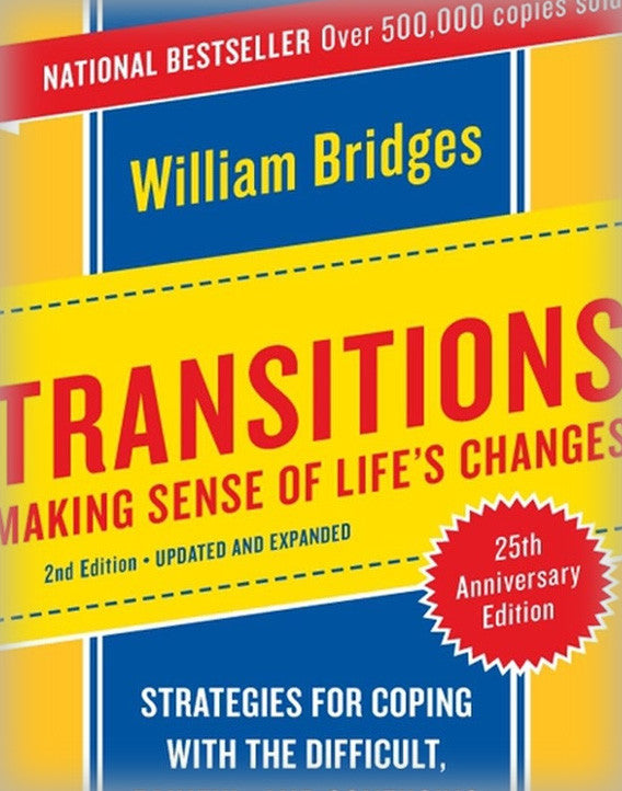 Transitions: Making Sense of Life's Changes