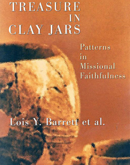 Treasure in Clay Jars: Patterns in Missional Faithfulness