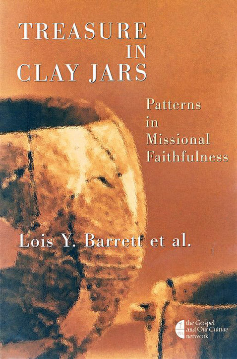 Treasure in Clay Jars: Patterns in Missional Faithfulness