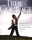 True Courage: Emboldened by God in a Disheartening World