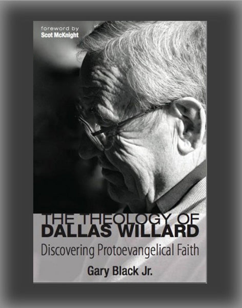 The Theology of Dallas Willard