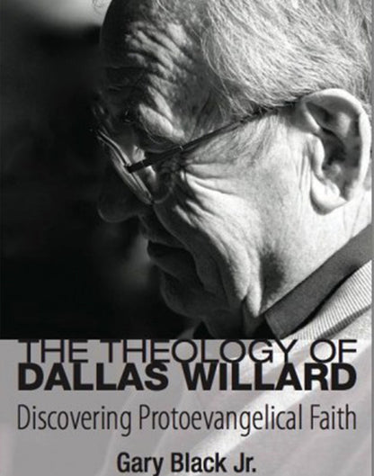 The Theology of Dallas Willard