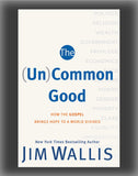 The (Un)Common Good: How the Gospel Brings Hope to a World Divided