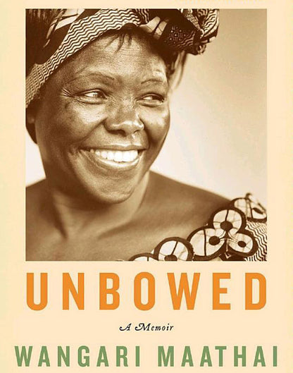 Unbowed: A Memoir