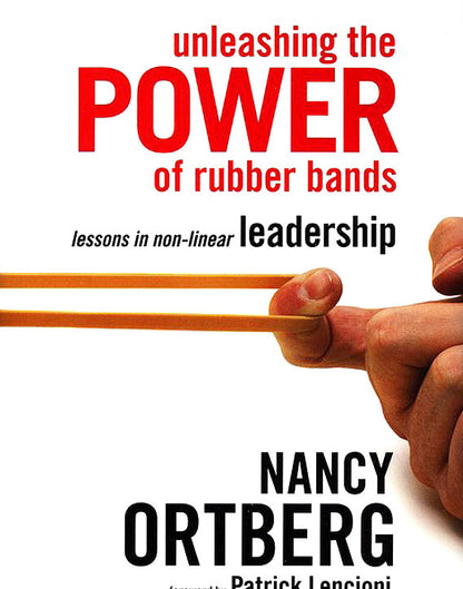 Unleashing the Power of Rubber Bands: Lessons in Non-Linear Leadership